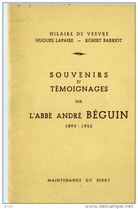 Souvenirs Et Temoignages Sur L'Abbé BEGUIN - Centre - Val De Loire