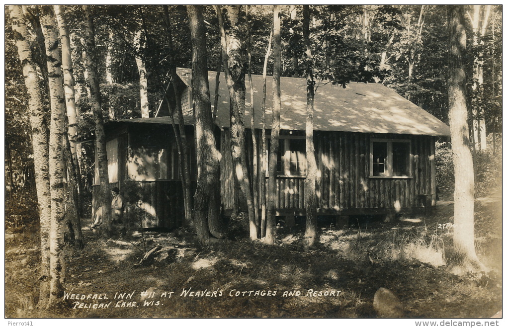 U.S.A. - WISCONSIN - PELICAN LAKE - Weedfall Inn N°11 Weaver's Cottage And Resort - Autres & Non Classés