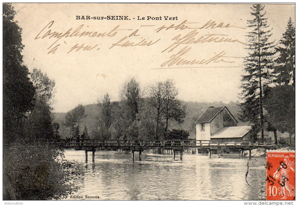 BAR SUR SEINE    Le Pont Vert - Bar-sur-Seine