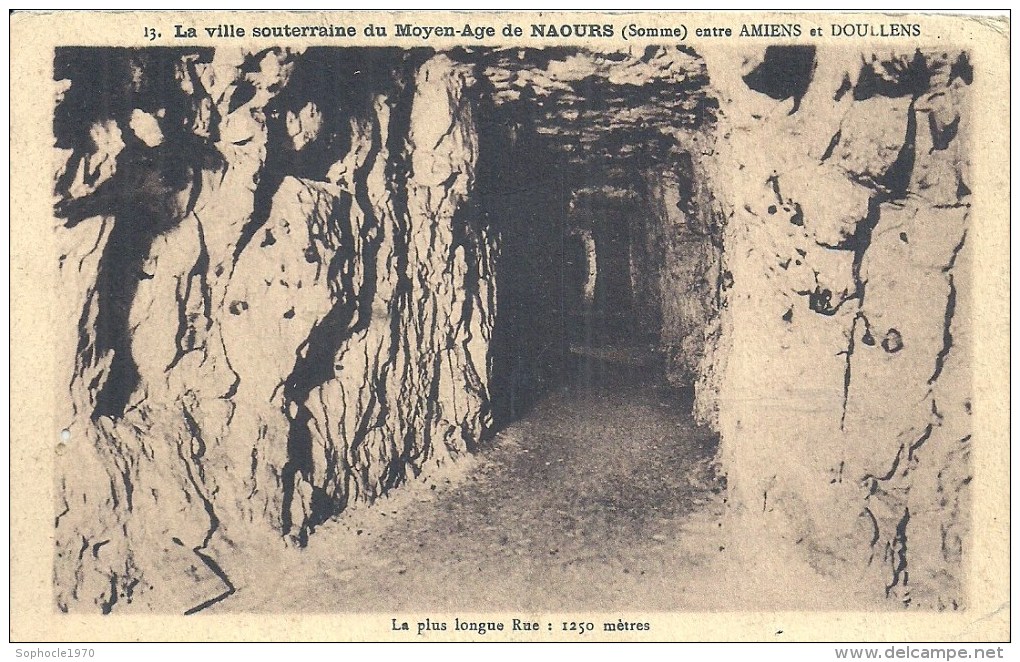 PICARDIE - 80 - SOMME -NAOURS - Les Grottes - Souterrains -  Ville Souterraine - La Plus Longue Rue - Naours