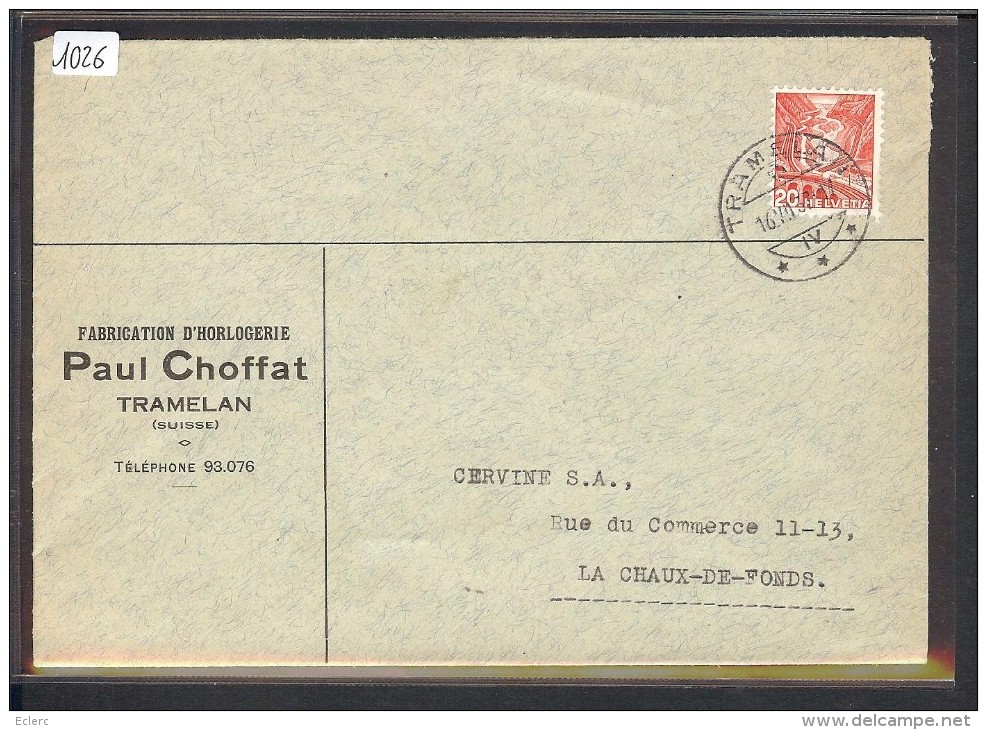 SUISSE - LETTRE HORLOGERIE - MONTRES  - PAUL CHOFFAT  TRAMELAN - Lettres & Documents