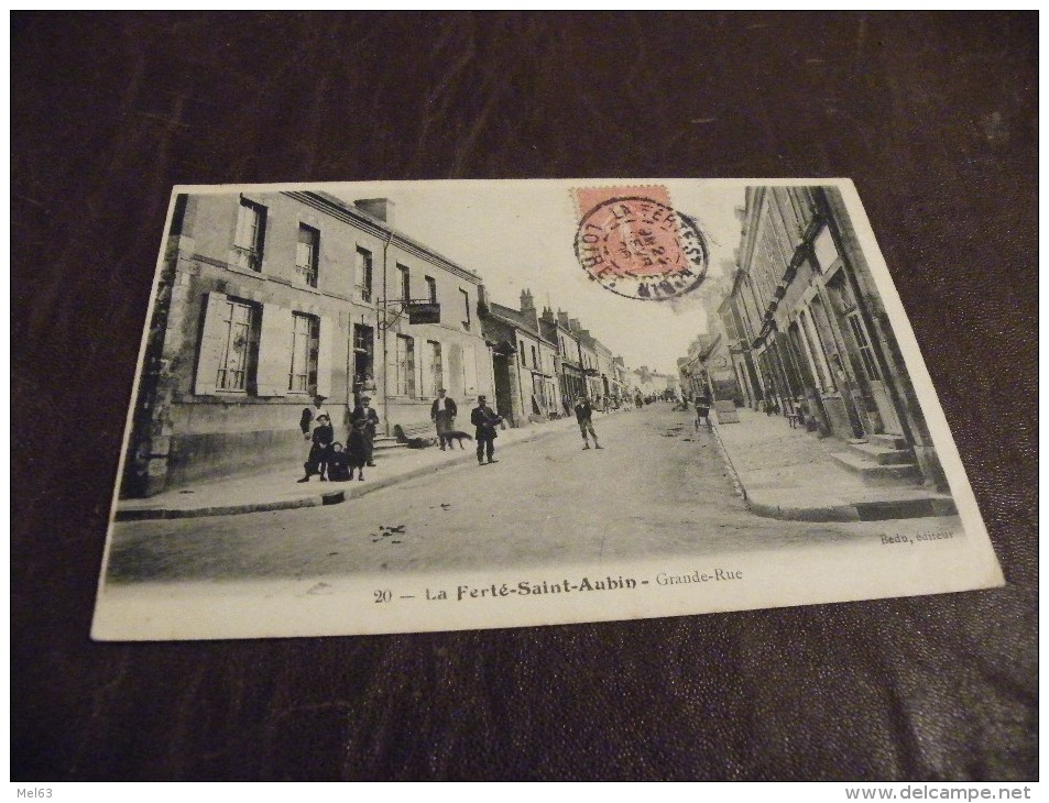 A210 .CPA. 45.  LA FERTE SAINT AUBIN.  Grande Rue.   Beau Plan Animé.   écrite & Voyagée 1906 - La Ferte Saint Aubin