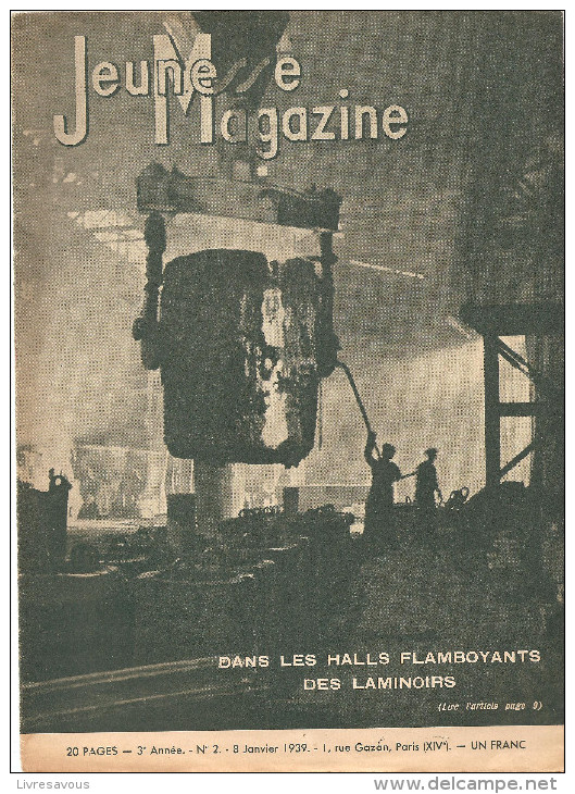 Jeunesse Magazine N°2 (3 ème Année) Du 8 Janvier 1939 Dans Les Halls Flamboyants Des Laminoirs Par ARTHENAY - Andere Magazine