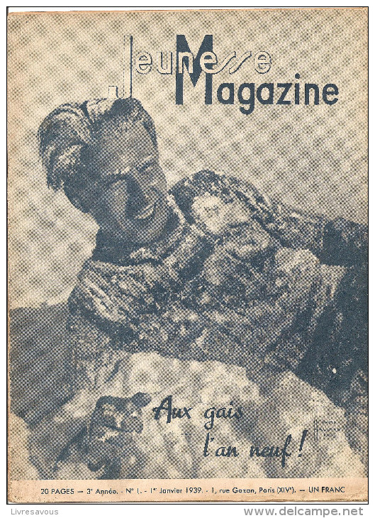 Jeunesse Magazine N°1 (3 ème Année) Du 1er Janvier 1939 Aux Gais L´an Neuf Par Christian De Caters - Andere Magazine