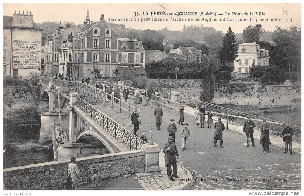 La Ferté Sous Jouarre    77    Pont Que Les Anglais Ont Fait Sauter. Guerre 14/18 - La Ferte Sous Jouarre