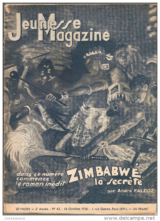 Jeunesse Magazine N°42 (2 ème Année) Du 16 Octobre 1938 ZIMBABWE La Secrète Par André Falcoz, Couverture De Alag - Andere Magazine