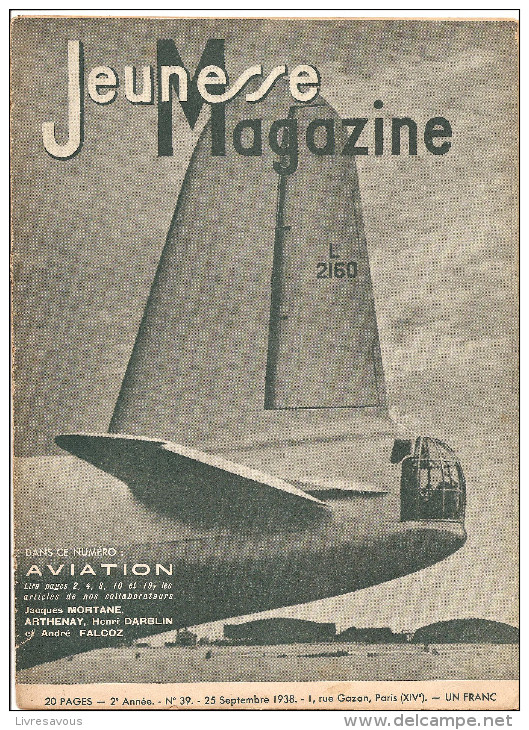 Jeunesse Magazine N°39 (2 ème Année) Du 25  SEPTEMBRE 1938 Spécial Aviation De Jacques Mortagne, Arthenay, Darblin - Autre Magazines