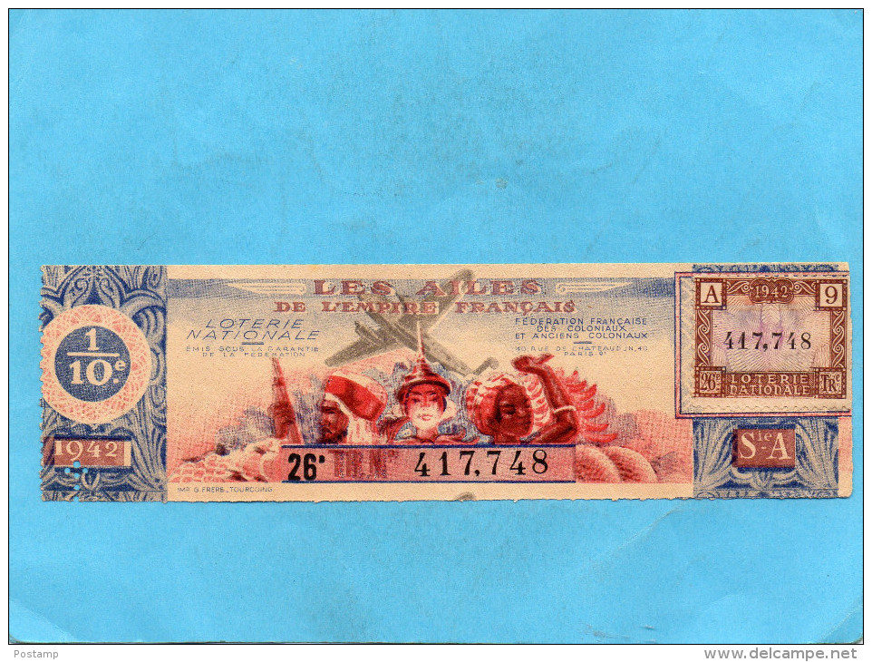 LOTERIE NATIONALE -1 Billet  -illustrés -les Ailes De L'empire Françaisfédé Des Coloniaux Soldats-26° Tr 1942 - Billets De Loterie