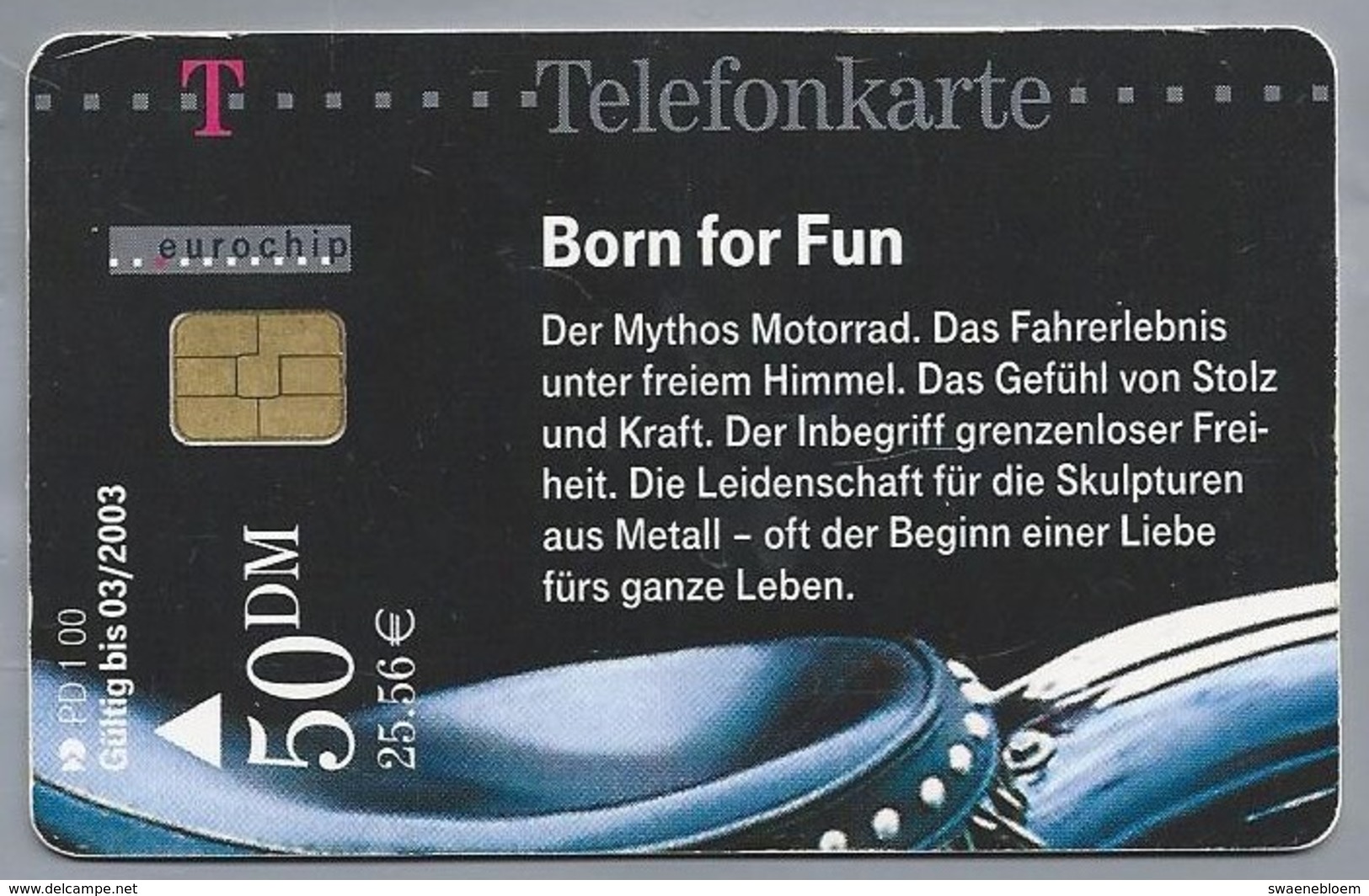 DE.- Duitsland. Telefonkarte 50 DM. 25.56 €. Born For Fun. Motorrad. Motor. Liebe Fürs Ganze Leben. PD 1 00 - P & PD-Reeksen : Loket Van D. Telekom