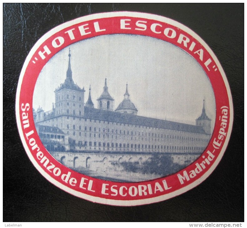 HOTEL RESIDENCIA PENSION HOSTAL EL ESCORIAL MADRID SPAIN LUGGAGE LABEL ETIQUETTE AUFKLEBER DECAL STICKER - Hotel Labels