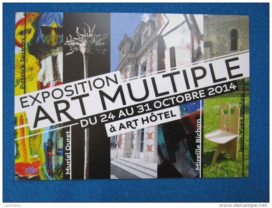 Exposition Art Multiple Du 24 Au 31 Octobre 2014 A Art Hotel - Autres & Non Classés