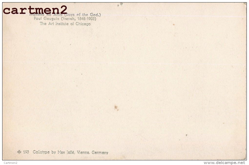 BELLE CPA : PAUL GAUGUIN MAHANA NO ATUA THAÏTI ILES MARQUISES PEINTRE PEINTURE IMPRESSIONNISME MAX JAFFE - Autres & Non Classés