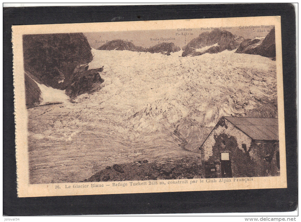 Hautes  Alpes - Le Glacier Blanc - Refuge Tuckett Construit Par Le Club Alpin Français  - Non écrite - Autres & Non Classés