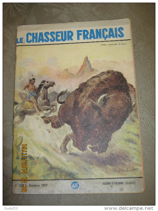 LE CHASSEUR FRANCAIS  728  Octobre 1957  - Couv. ORDNER : CHASSE Indien Capturant Un Bison - Jagen En Vissen