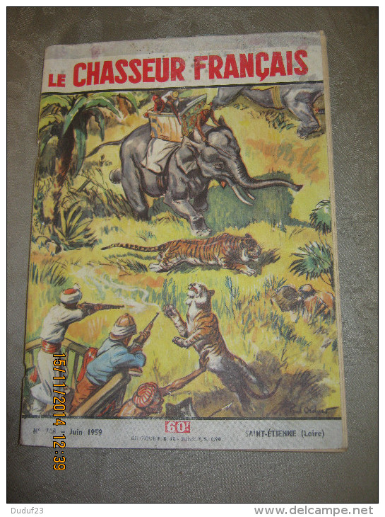 LE CHASSEUR FRANCAIS  748 Juin 1959  - Couv. ORDNER : CHASSE  En Inde Elephant Tigre - Jagen En Vissen