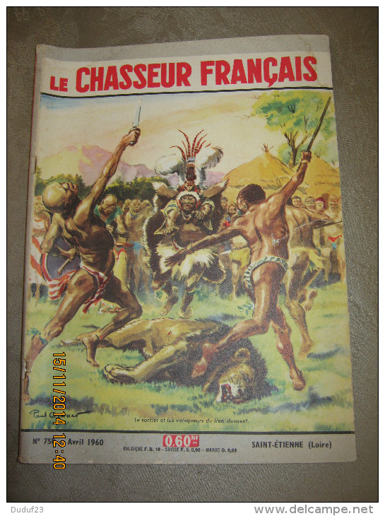 LE CHASSEUR FRANCAIS  758 Avril 1960  - Couv. ORDNER : CHASSE  Le Sorcier Et Les Vainqueurs Du Lion Dansent - Chasse & Pêche