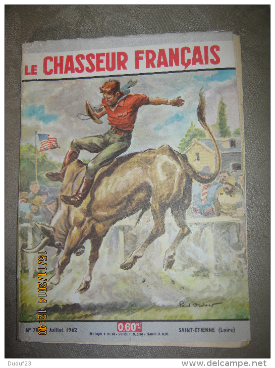 LE CHASSEUR FRANCAIS  785 Juillet 1962  - Couv. ORDNER : RODEO Bull Riding - Jagen En Vissen