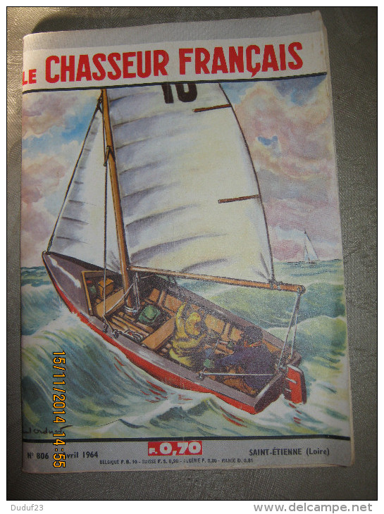 LE CHASSEUR FRANCAIS  806 Avril 1964 Couv ORDNER - PECHE VOILE - Jagen En Vissen
