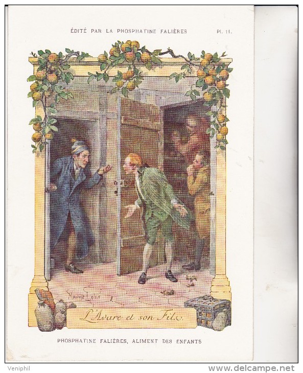 CARTE CHROMO -PUBLICITE - PHOSPHATINE FALIERES -PL 11- L'AVARE ET SON FILS - Sonstige & Ohne Zuordnung