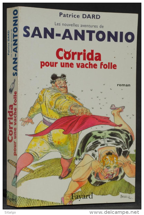 CORRIDA POUR UNE VACHE FOLLE - SAN-ANTONIO - PATRICE DARD - FAYARD - Fayard