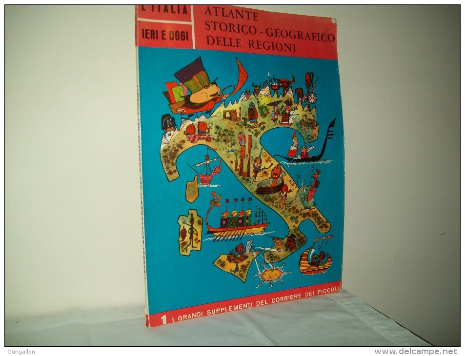 L'Italia Di Ieri E Oggi Atlante Storico Geografico Delle Regioni (1962) - Histoire, Philosophie Et Géographie