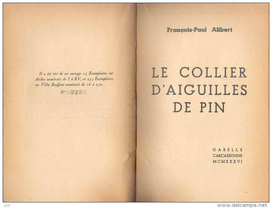 François-Paul Alibert - Le Collier D'aiguilles De Pin - EO Numéroté Avec Envoi Signé De L'auteur - 1936 - Livres Dédicacés