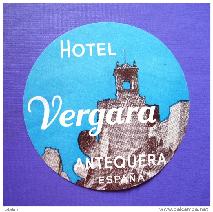 HOTEL PENSION HOSTAL RESIDENCIA VERGARA ANTEQUERA MALAGA SPAIN LUGGAGE LABEL ETIQUETTE AUFKLEBER DECAL STICKER Madrid - Adesivi Di Alberghi