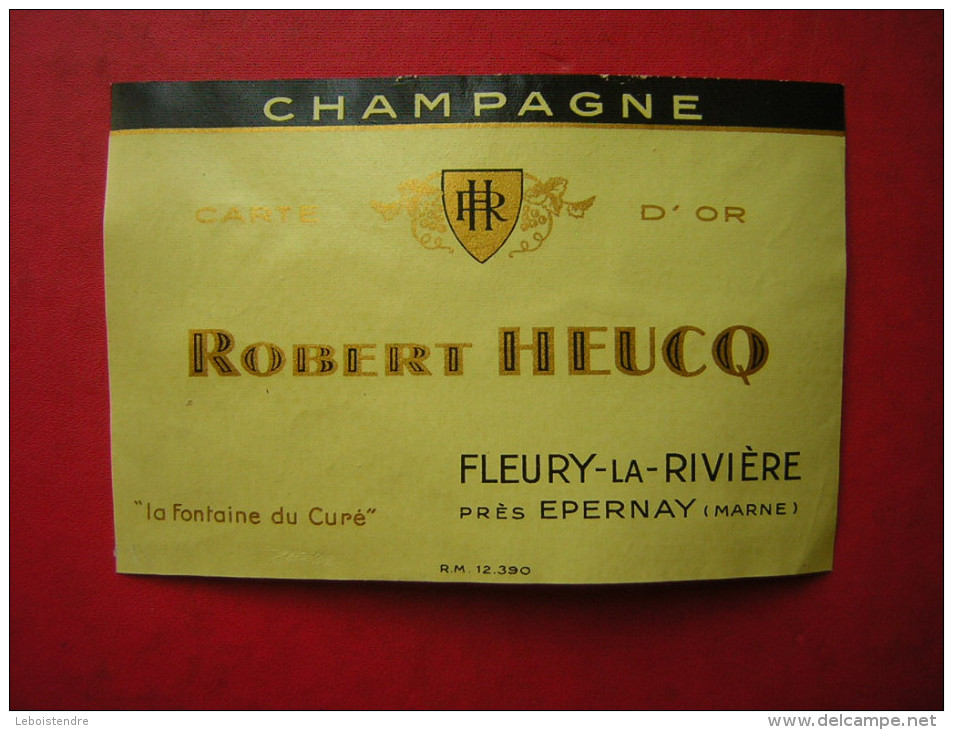 ETIQUETTE    CHAMPAGNE   CARTE D´OR  ROBERT HEUCQ   LA FONTAINE DU CURE  FLEURY LA RIVIERE PRES EPERNAY  MARNE - Champagne