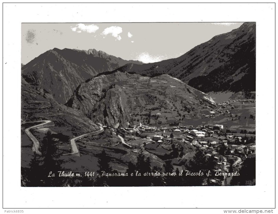 Aosta -X- La Thuile -  Panorama E La Strada Verso Il Piccolo S. Bernardo.   N.viaggiata - Altri & Non Classificati