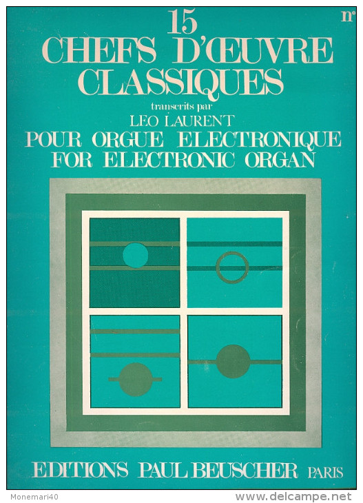 Partition - 15 CHEFS D´OEUVRE CLASSIQUES Transcrits Pour Orgue électronique (Ed. Paul Beuscher) - Keyboard Instruments