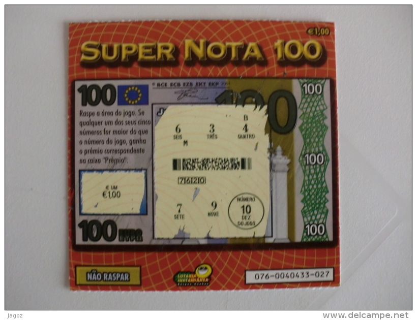 Loterie/ Lottery/ Loteria/ Lotaria Instant Instantânia Raspadinha  Jogo Nº 76 Super Nota 100 Portugal - Billets De Loterie