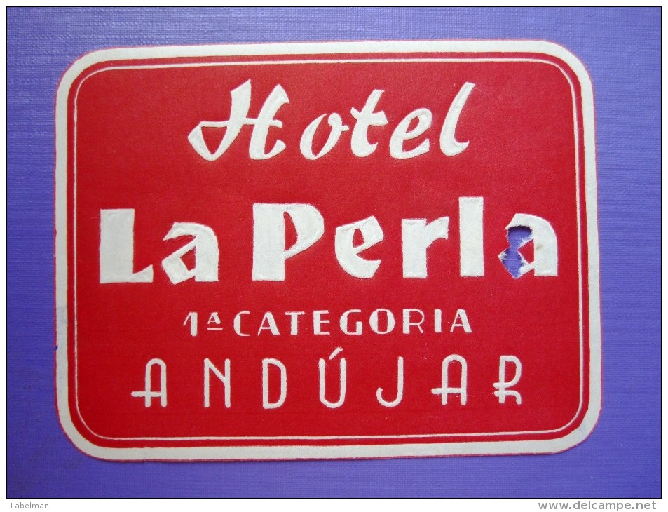 HOTEL RESIDENCIA HOSTAL LA PERLA ANDUJAR JAEN SPAIN LUGGAGE LABEL ETIQUETTE AUFKLEBER DECAL STICKER MADRID - Adesivi Di Alberghi