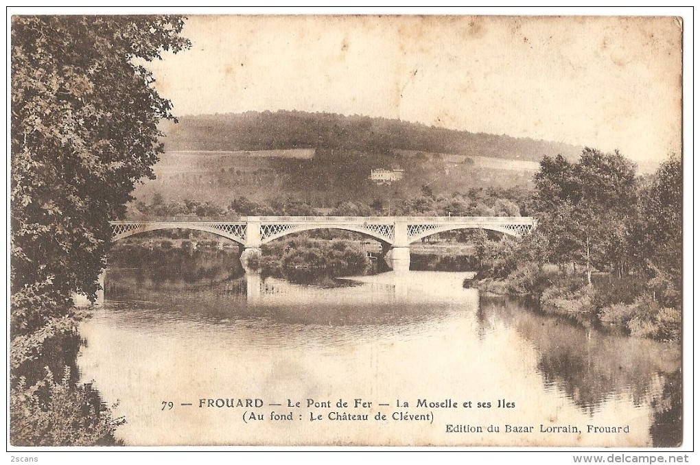 Dépt 54 - FROUARD - Le Pont De Fer - La Moselle Et Ses îles - (au Fond : Le Château De Clévent) - Frouard