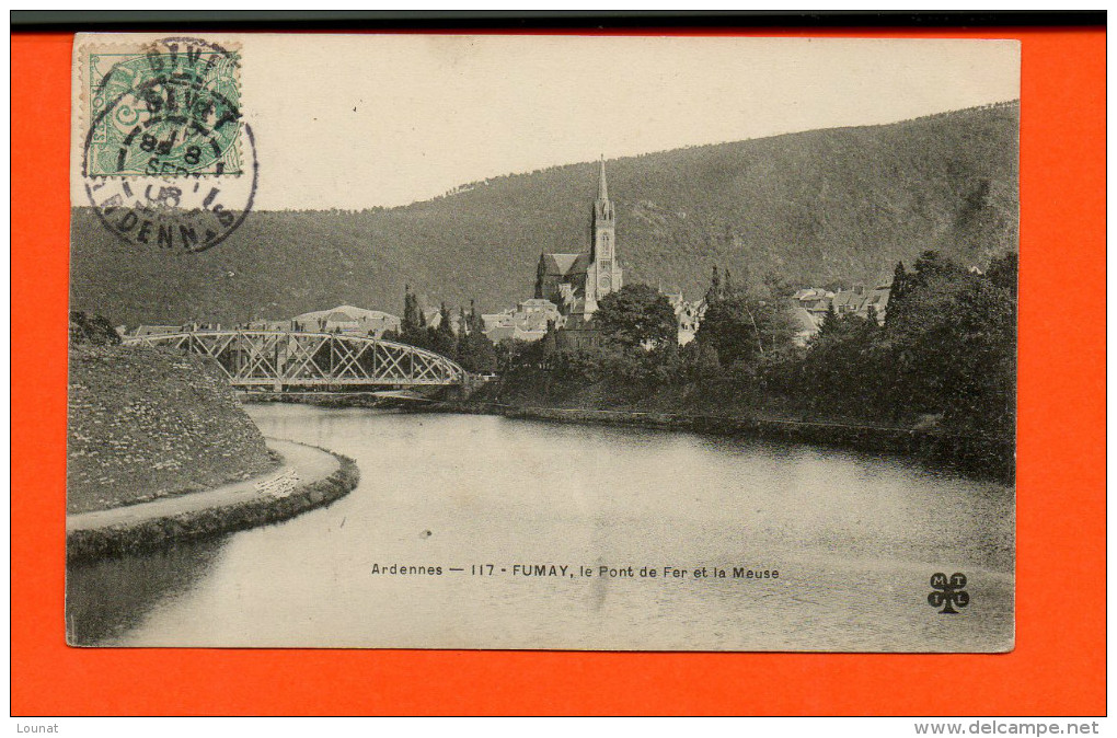 08 FUMAY , Le Pont De Fer Et La Meuse - Fumay