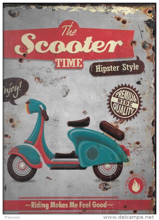 Reproduction De .AttacheThe Scooter Time. Hipster Style. TP-104-25X33 - Enameled Signs (after1960)