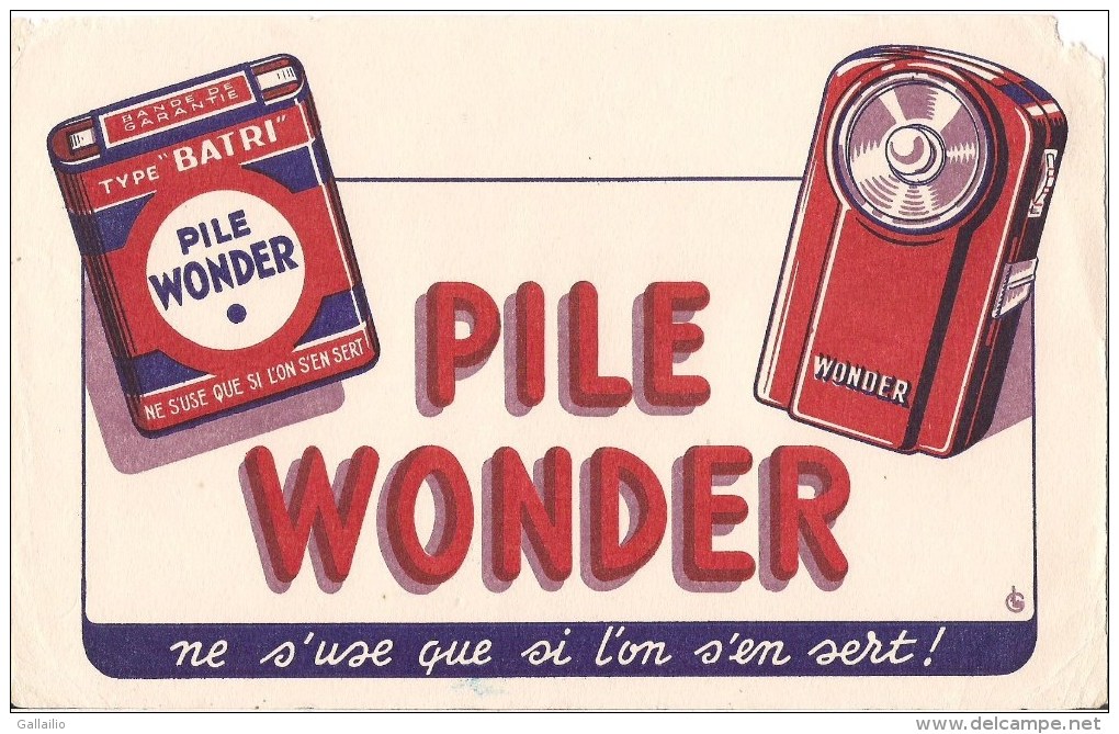 BUVARD PILE WONDER NE S'USE QUE SI L'ON S'EN SERT - Piles