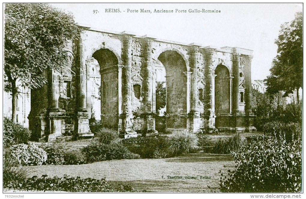 51 - REIMS - 97 - Porte Mars, Ancienne Porte Gallo-Romaine - Reims