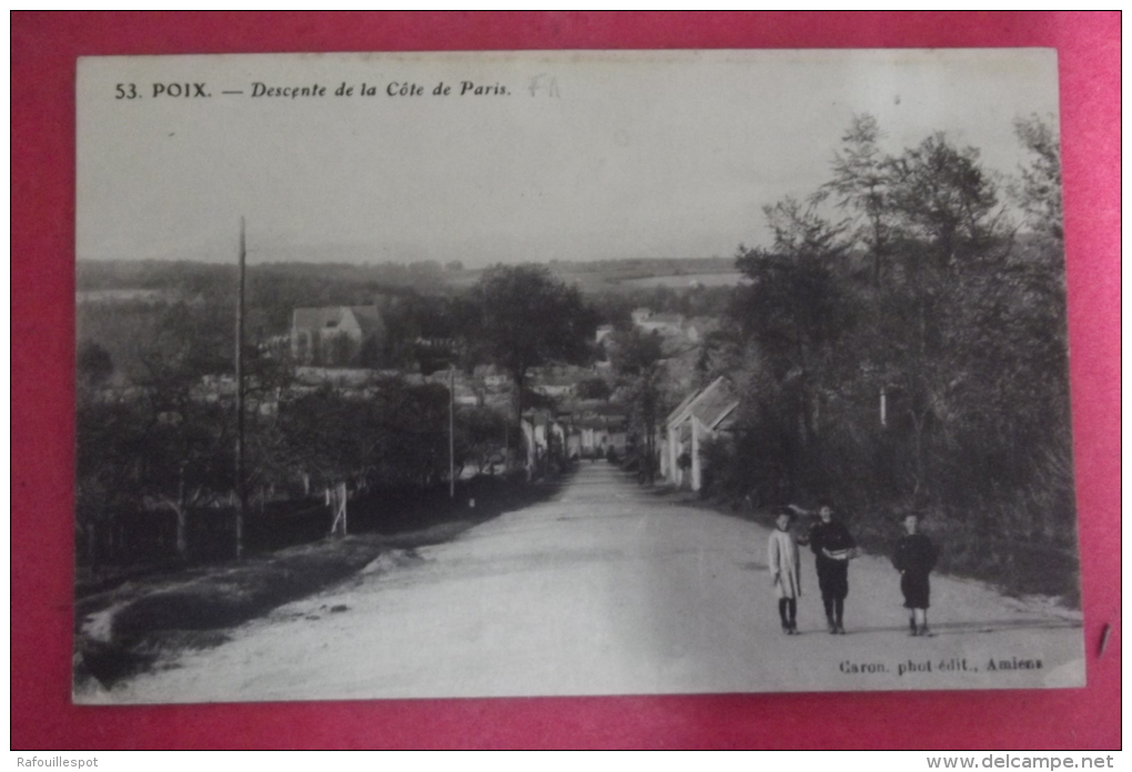 Cp Poix Descente De La Cote De Paris - Poix-de-Picardie