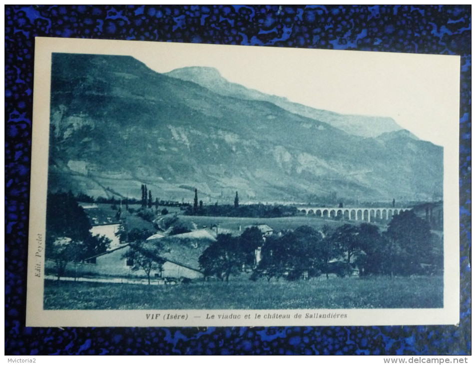 VIF - Le Viaduc Et Le Chateau De Sallandières - Vif