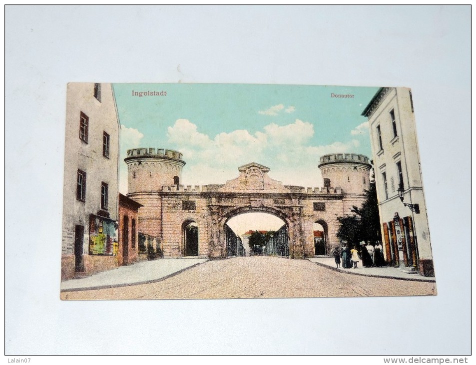 Carte Postale Ancienne : INGOLSTADT : Donautor - Ingolstadt