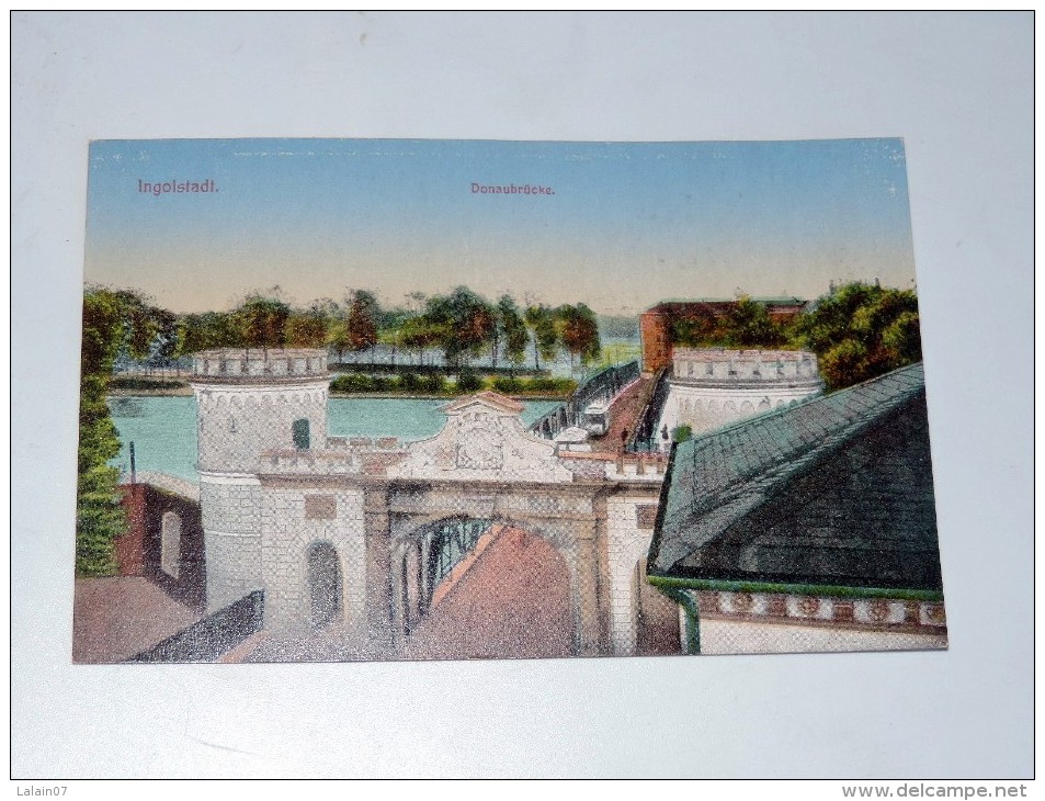 Carte Postale Ancienne : INGOLSTADT : Donaubrücke - Ingolstadt