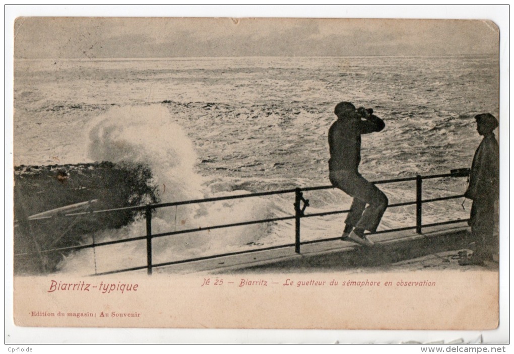 64 - BIARRITZ TYPIQUE N°25 . LE GUETTEUR DU SÉMAPHORE EN OBSERVATION - Réf. N°967 - - Biarritz