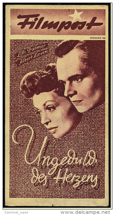 "Filmpost" "Ungeduld Des Herzens" Mit Lilli Palmer , Albert Lieven -  Filmprogramm Nr. 133 Von Ca. 1947 - Autres & Non Classés