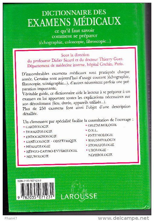 DICTIONNAIRE DES EXAMENS MEDICAUX, Pr. Didier SICARD, Dr. Thierry GUEZ, éd. LAROUSSE, Echo, Colo, Fibroscopie, Etc.... - Diccionarios
