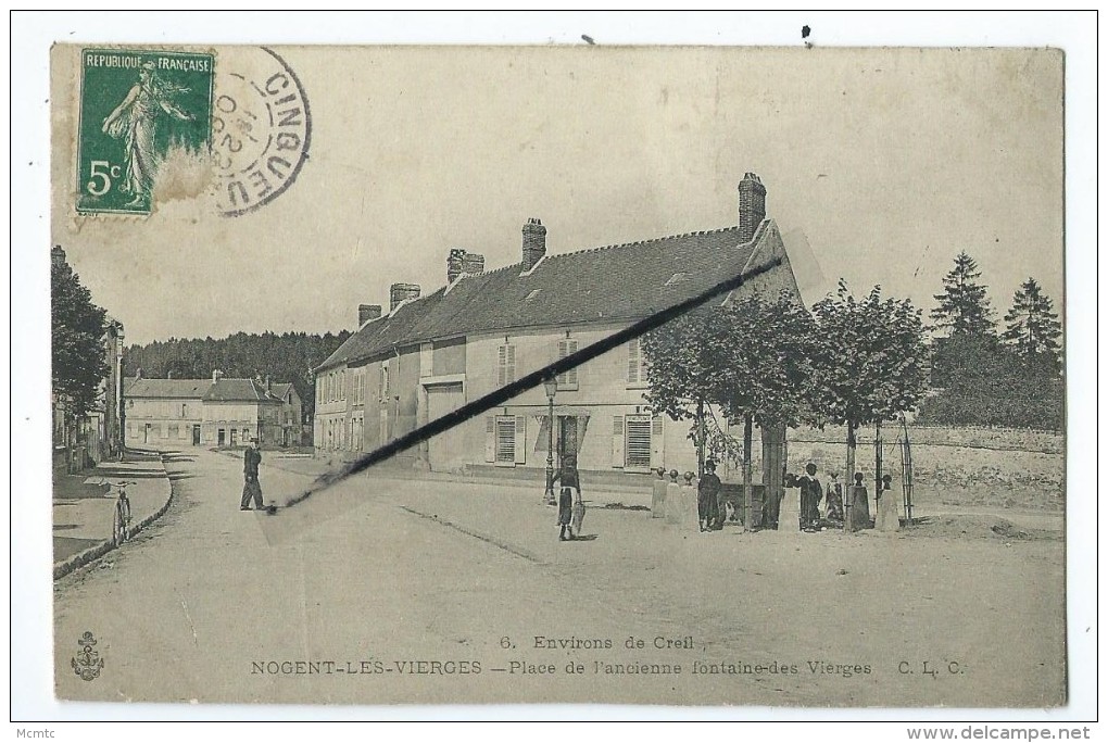 CPA - Environs De Creil - Nogent Les Vierges - Place De L'Ancienne Fontaine Des Vierges - Nogent Sur Oise