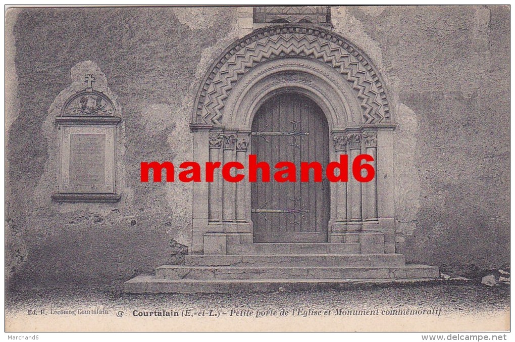 Eure Et Loir Courtalain Petite Porte De L église Et Monument Commémoratifs éditeur H Lecomte - Courtalain