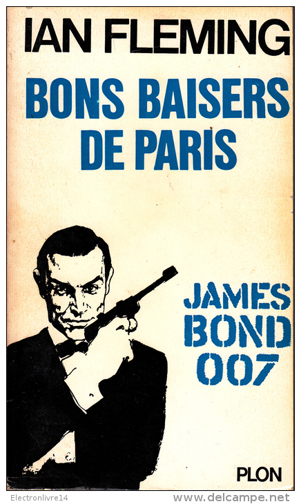 Ian Fleming James Bond 007   Bons Baisers De Paris  Plon - Plon