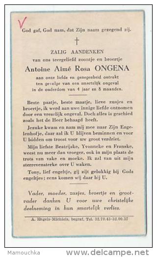Dp. Antoine Aimé Rosa ONGENA Overleden In De Ouderdom Van 4 Jaar En 8 Maanden Ten Gevolge Van Smartelijk Ongeval - Devotion Images