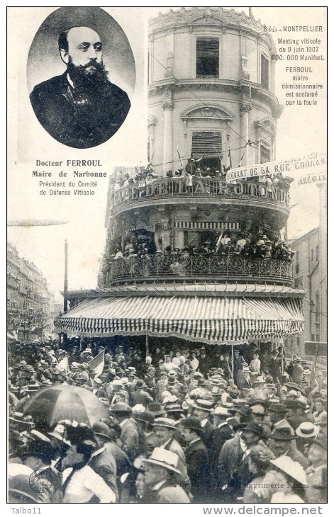 Montpellier - Meeting Viticole Du 9 Juin 1907 - 600 000 Manifestants - Docteur Ferroul Maire De Narbonne Acclamé - Montpellier