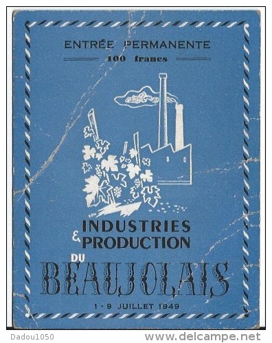 Beaujolais  Industrie Et Production 1949 - Tickets D'entrée